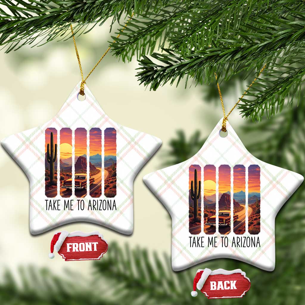 Arizona Desert Cactus Western Adventure Ceramic Ornament Take Me To AZ TS12 Print Your Wear