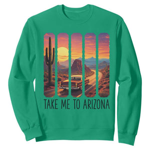 Arizona Desert Cactus Western Adventure Sweatshirt Take Me To AZ TS12 Irish Green Print Your Wear
