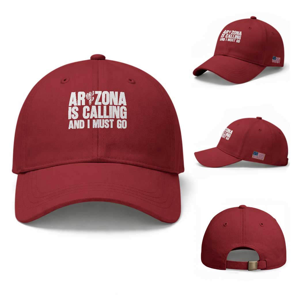 Arizona Is Calling And I Must Go Baseball Cap Gift For Arizona Lover TS12 Baseball Cap Universal Fit Cherry Red Print Your Wear