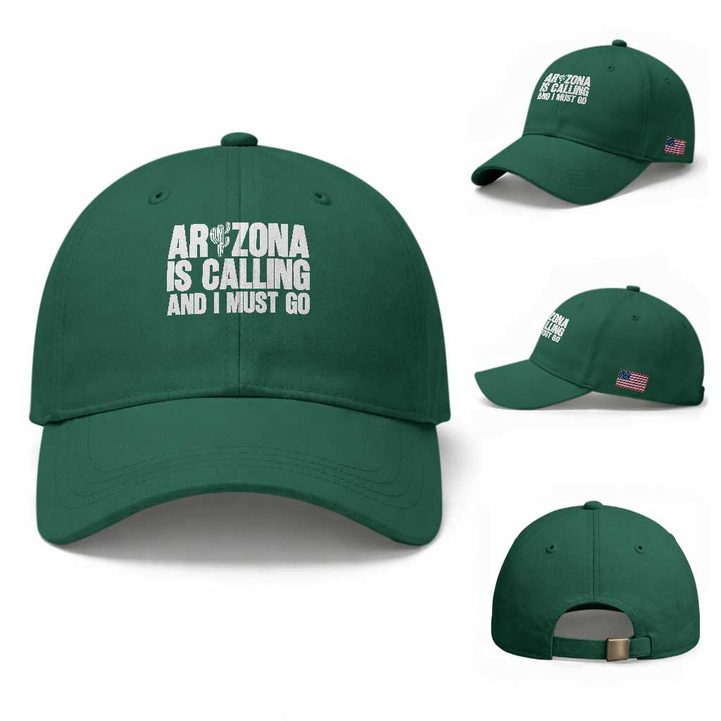 Arizona Is Calling And I Must Go Baseball Cap Gift For Arizona Lover TS12 Baseball Cap Universal Fit Irish Green Print Your Wear