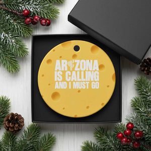 Arizona Is Calling And I Must Go Ceramic Ornament Gift For Arizona Lover TS12 1pc Yellow Cheese Print Your Wear