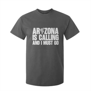 Arizona Is Calling And I Must Go T Shirt For Kid Gift For Arizona Lover TS12 Dark Heather Print Your Wear