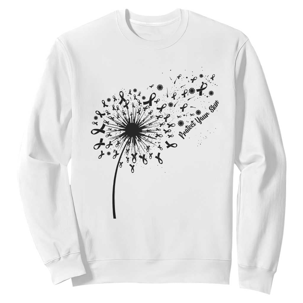 Protect Your Skin Sweatshirt Melanoma Awareness Dandelion Gift TS12 White Print Your Wear