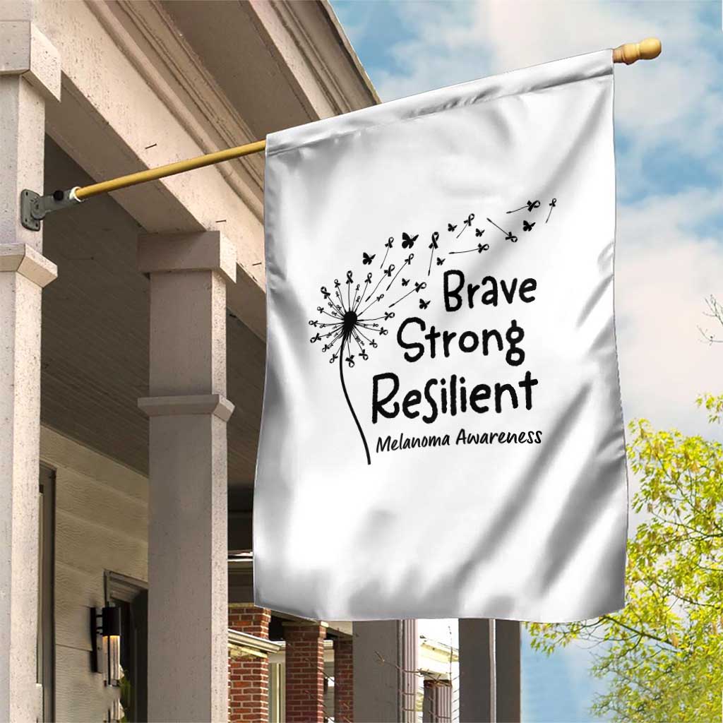 Brave Strong Resilient Garden Flag Melanoma Warrior Dandelion Gift TS12 Print Your Wear