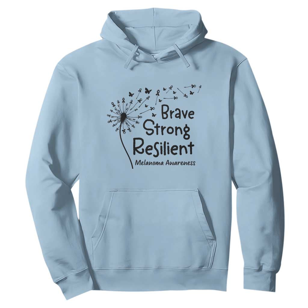 Brave Strong Resilient Hoodie Melanoma Warrior Dandelion Gift TS12 Light Blue Print Your Wear
