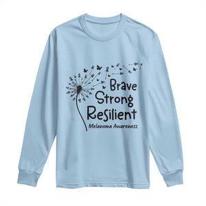 Brave Strong Resilient Long Sleeve Shirt Melanoma Warrior Dandelion Gift TS12 Light Blue Print Your Wear