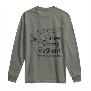 Brave Strong Resilient Long Sleeve Shirt Melanoma Warrior Dandelion Gift TS12 Military Green Print Your Wear