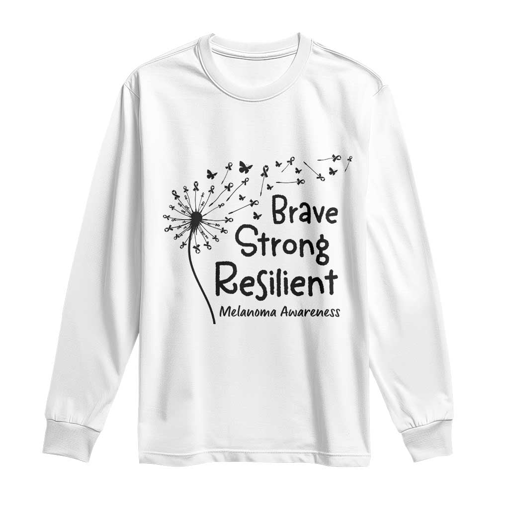 Brave Strong Resilient Long Sleeve Shirt Melanoma Warrior Dandelion Gift TS12 White Print Your Wear