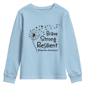 Brave Strong Resilient Youth Sweatshirt Melanoma Warrior Dandelion Gift TS12 Light Blue Print Your Wear