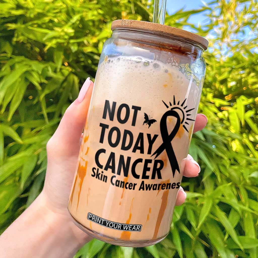Melanoma Awareness Skin Cancer Warrior Glass Can Not Today Cancer TS12 White Print Your Wear