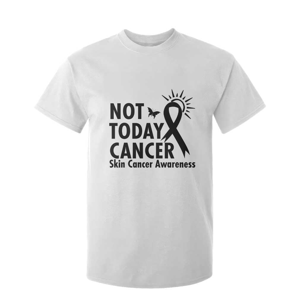 Melanoma Awareness Skin Cancer Warrior T Shirt For Kid Not Today Cancer TS12 White Print Your Wear