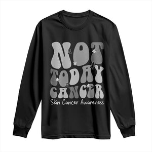 Not Today Melanoma Warrior Skeleton Cancer Fighter Long Sleeve Shirt TS12 Black Print Your Wear