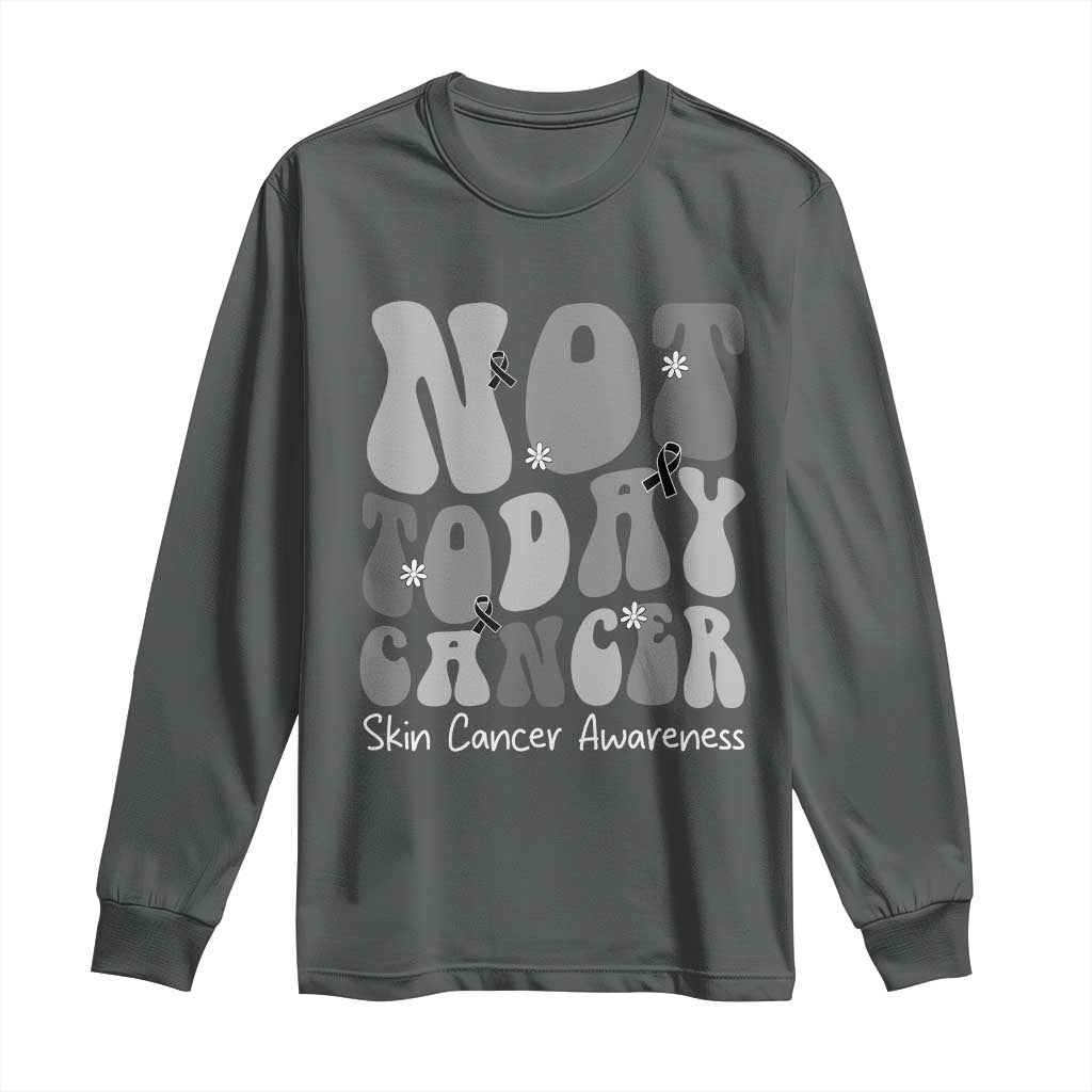 Not Today Melanoma Warrior Skeleton Cancer Fighter Long Sleeve Shirt TS12 Dark Heather Print Your Wear
