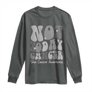 Not Today Melanoma Warrior Skeleton Cancer Fighter Long Sleeve Shirt TS12 Dark Heather Print Your Wear