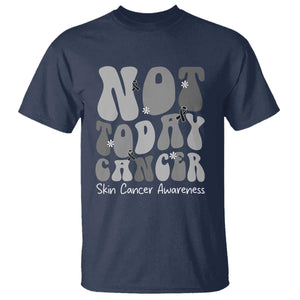 Not Today Melanoma Warrior Skeleton Cancer Fighter T Shirt TS12 Navy Print Your Wear