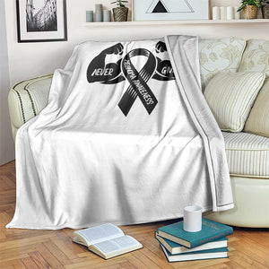 Melanoma Awareness Warrior Throw Blanket Never Give Up TS12 Print Your Wear