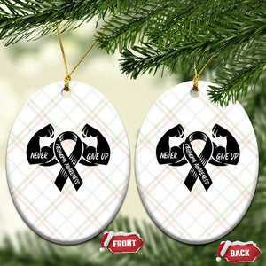 Melanoma Awareness Warrior Ceramic Ornament Never Give Up TS12 Print Your Wear