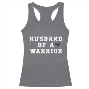 Husband Of A Warrior Racerback Tank Top Melanoma Awareness Wife Support TS12 Charcoal Print Your Wear