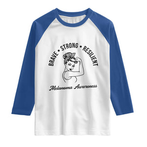 Melanoma Awareness Strong Woman Raglan Shirt Brave Strong Resilient Warrior TS12 White Royal Print Your Wear