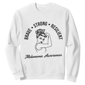Melanoma Awareness Strong Woman Sweatshirt Brave Strong Resilient Warrior TS12 White Print Your Wear
