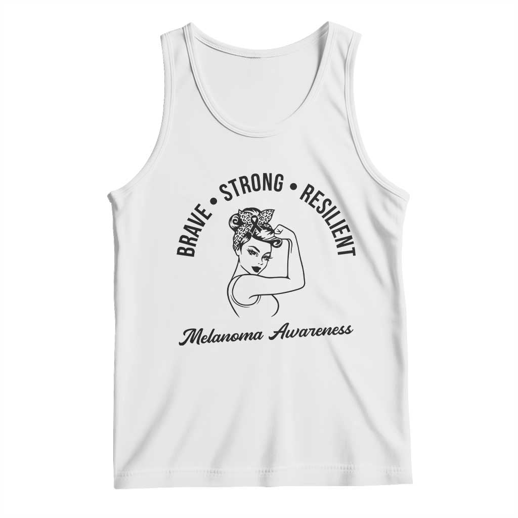 Melanoma Awareness Strong Woman Tank Top Brave Strong Resilient Warrior TS12 White Print Your Wear