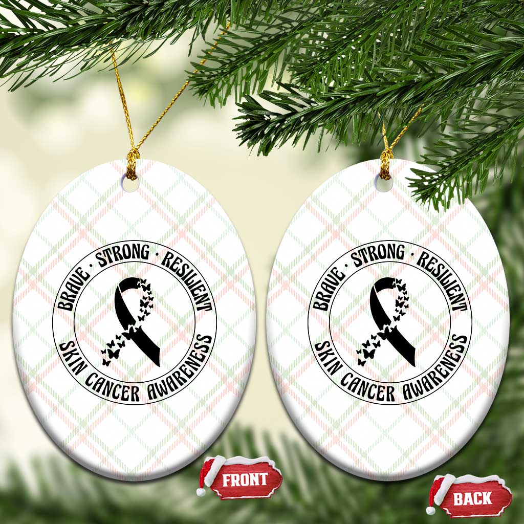 Melanoma Awareness Ceramic Ornament Brave Strong Resilient Warrior TS12 Print Your Wear
