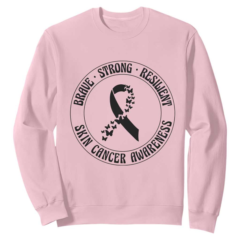 Melanoma Awareness Sweatshirt Brave Strong Resilient Warrior TS12 Light Pink Print Your Wear