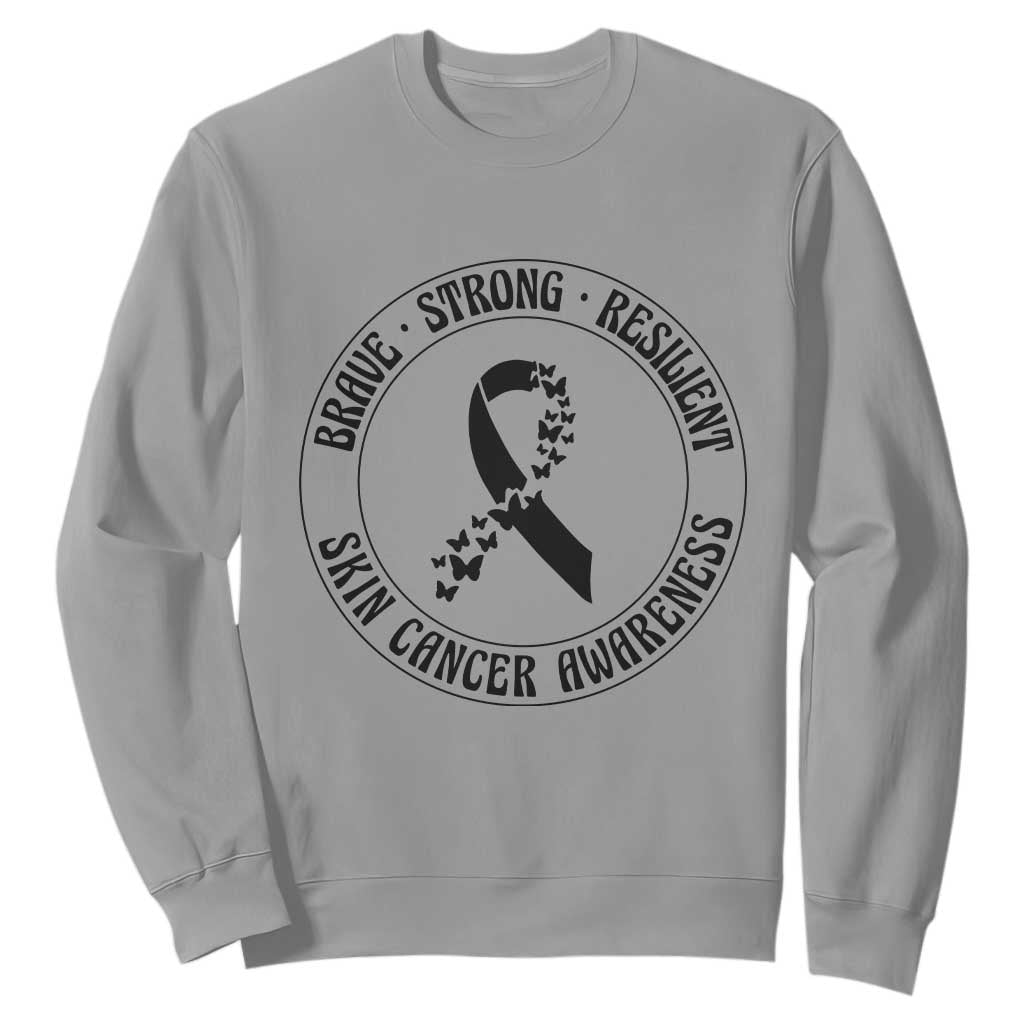 Melanoma Awareness Sweatshirt Brave Strong Resilient Warrior TS12 Sport Gray Print Your Wear