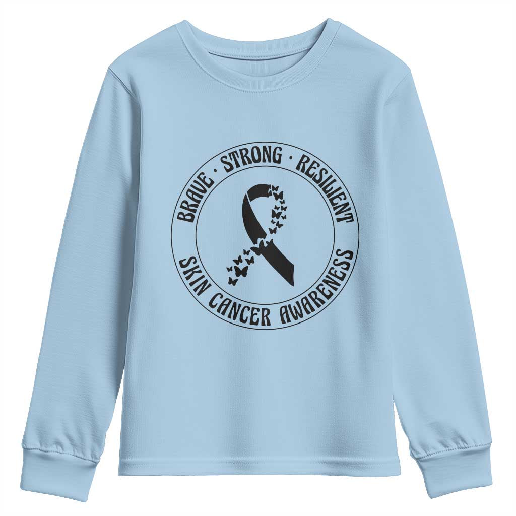 Melanoma Awareness Youth Sweatshirt Brave Strong Resilient Warrior TS12 Light Blue Print Your Wear