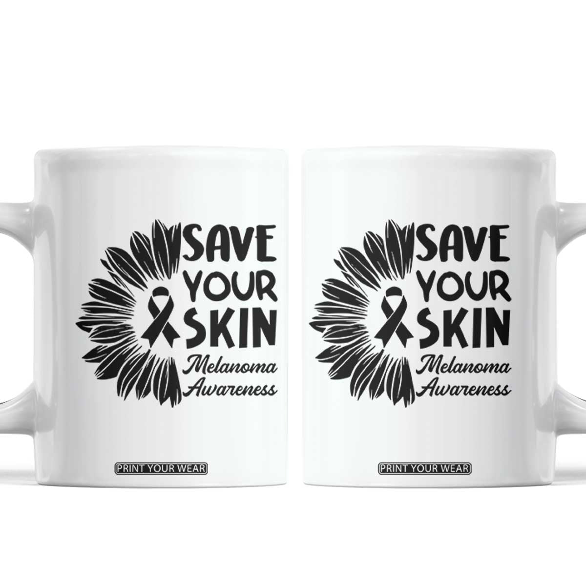 Skin Cancer Fighter Coffee Mug Save Your Skin TS12 White Print Your Wear