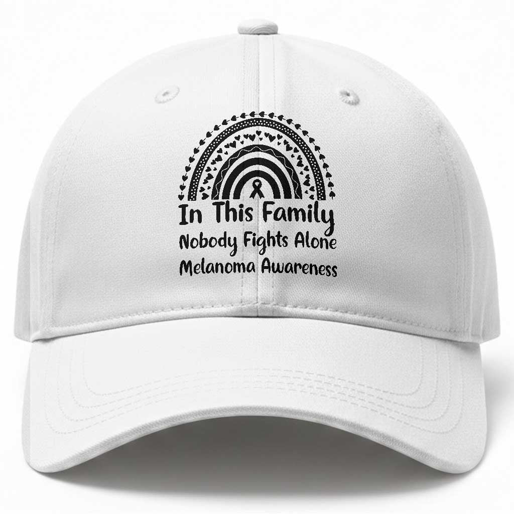 In This Family Nobody Fights Alone Baseball Cap Melanoma Warrior Support TS12 Print Your Wear