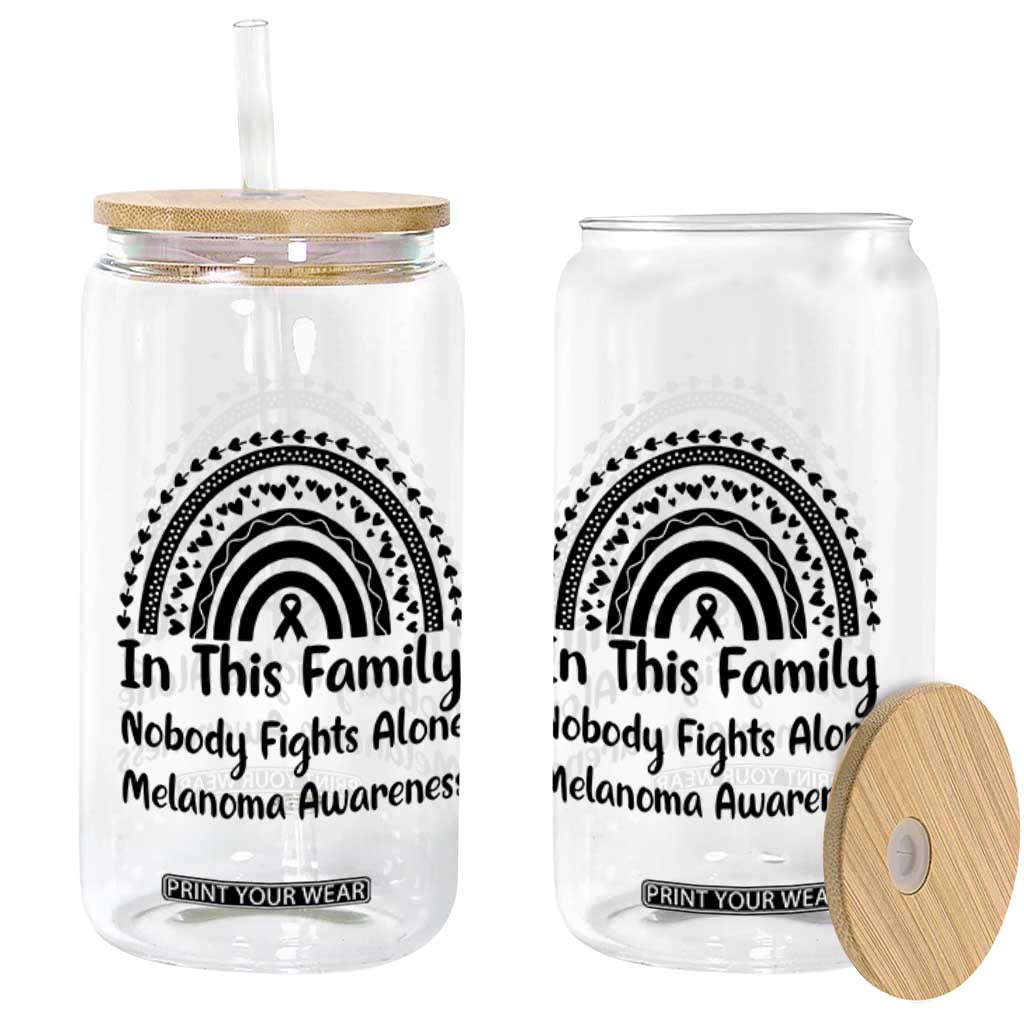In This Family Nobody Fights Alone Glass Can Melanoma Warrior Support TS12 Print Your Wear