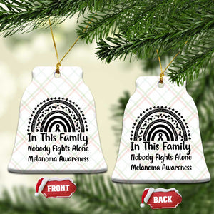 In This Family Nobody Fights Alone Ceramic Ornament Melanoma Warrior Support TS12 Print Your Wear
