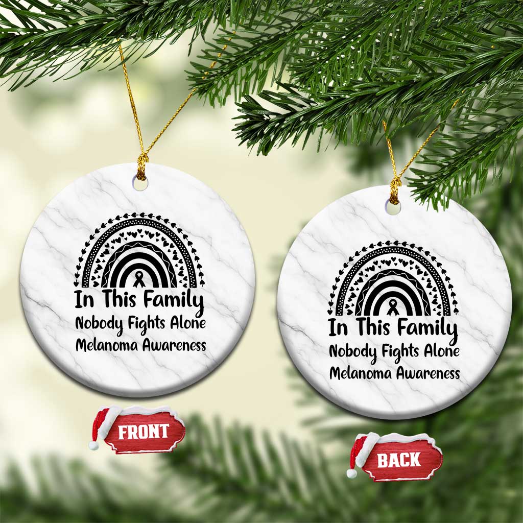 In This Family Nobody Fights Alone Ceramic Ornament Melanoma Warrior Support TS12 1pc White Marble Print Your Wear