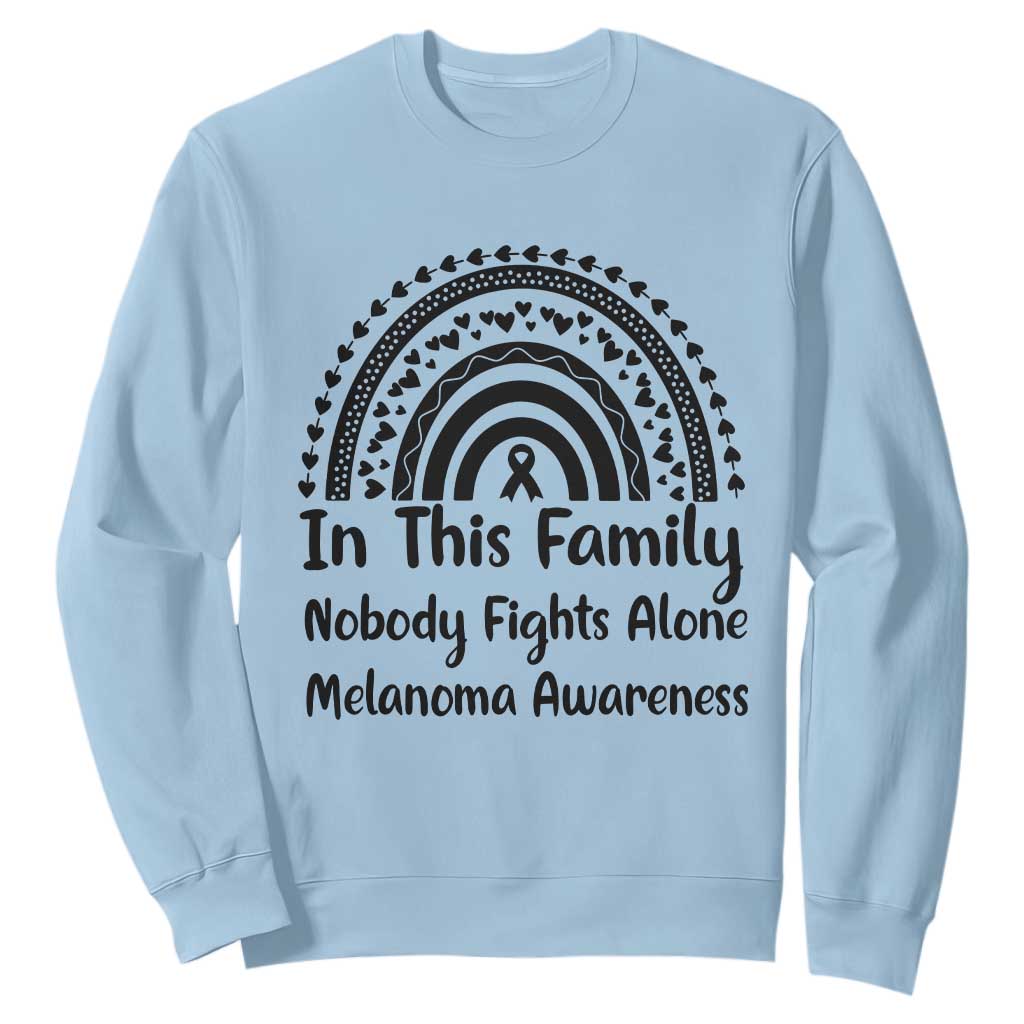 In This Family Nobody Fights Alone Sweatshirt Melanoma Warrior Support TS12 Light Blue Print Your Wear