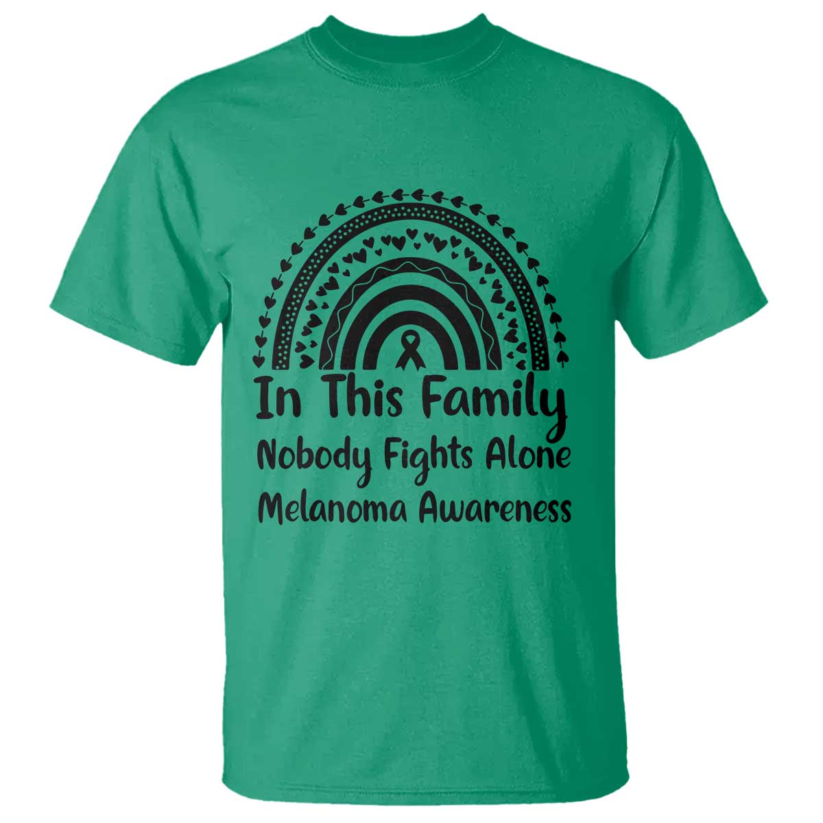 In This Family Nobody Fights Alone T Shirt Melanoma Warrior Support TS12 Irish Green Print Your Wear