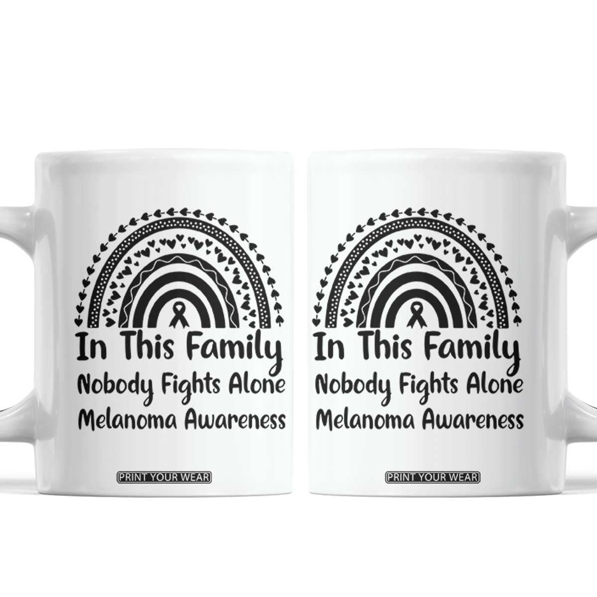 In This Family Nobody Fights Alone Coffee Mug Melanoma Warrior Support TS12 White Print Your Wear
