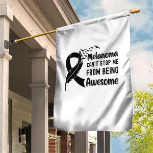 Melanoma Cant Stop Me From Being Awesome Garden Flag Support Squad Gift TS12 Print Your Wear