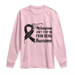 Melanoma Cant Stop Me From Being Awesome Long Sleeve Shirt Support Squad Gift TS12 Light Pink Print Your Wear