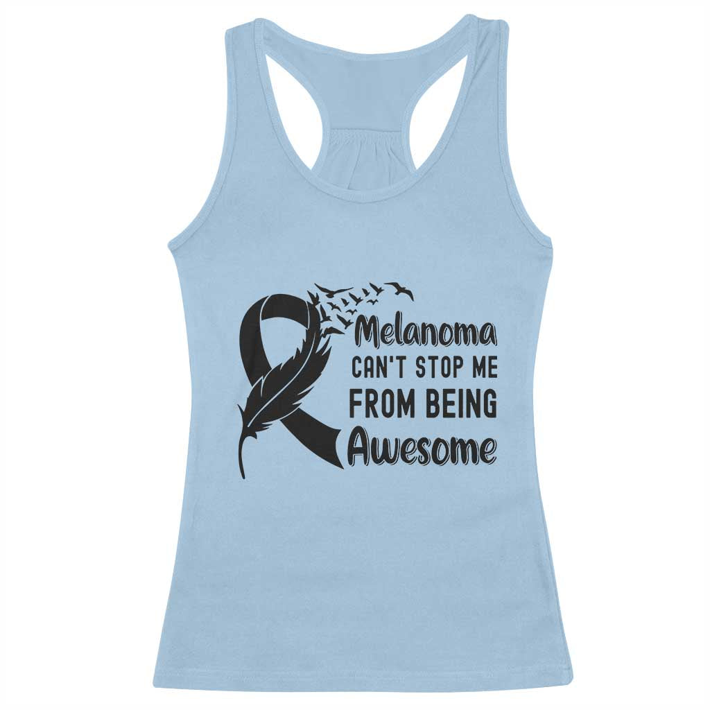 Melanoma Cant Stop Me From Being Awesome Racerback Tank Top Support Squad Gift TS12 Light Blue Print Your Wear