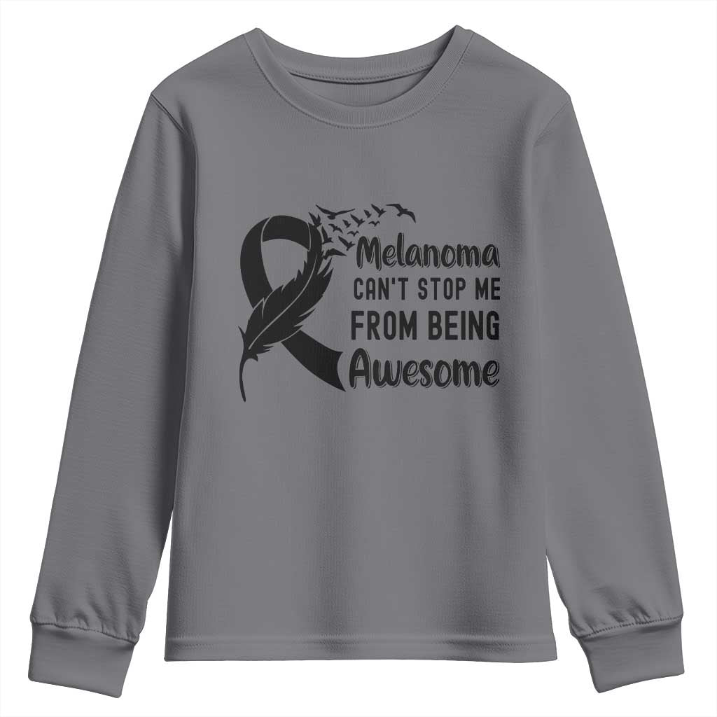 Melanoma Cant Stop Me From Being Awesome Youth Sweatshirt Support Squad Gift TS12 Charcoal Print Your Wear