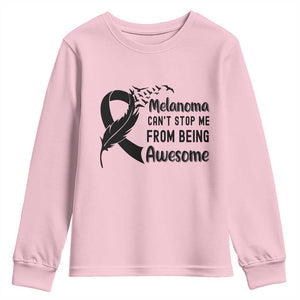 Melanoma Cant Stop Me From Being Awesome Youth Sweatshirt Support Squad Gift TS12 Light Pink Print Your Wear