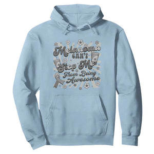 Melanoma Awareness Support Squad Hoodie Melanoma Can't Stop Me TS12 Light Blue Print Your Wear