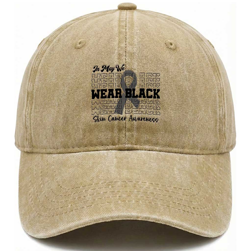 Skin Cancer Awareness Month Washed Cotton Baseball Cap In May We Wear Black TS12 Print Your Wear