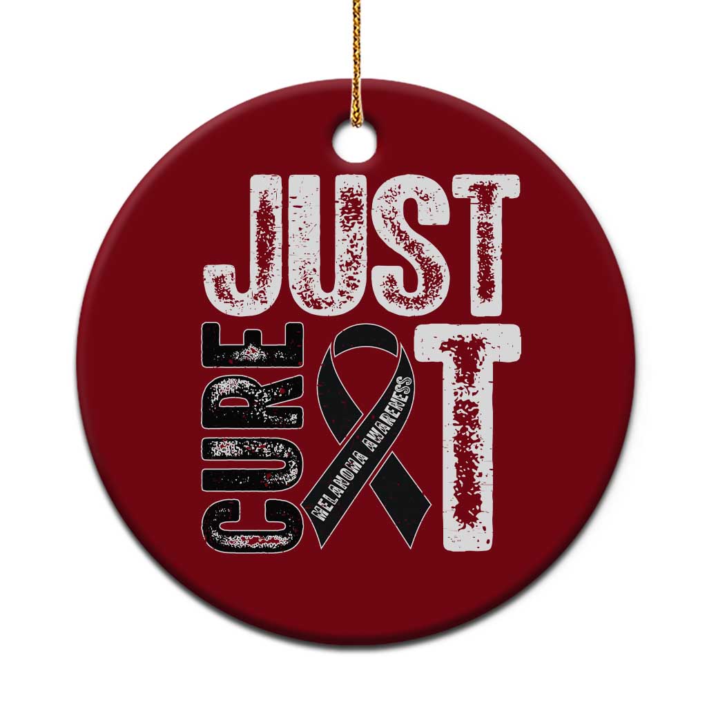 Skin Cancer Warrior Awareness Fighter Ceramic Ornament Just Cure It TS12 1pc Red Print Your Wear