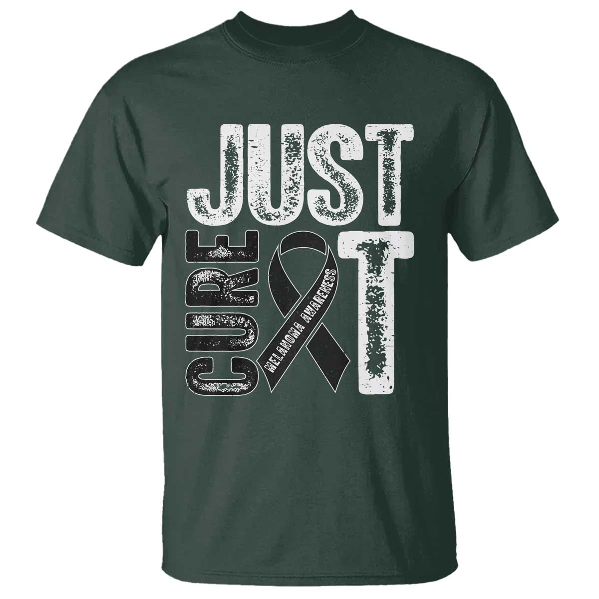 Skin Cancer Warrior Awareness Fighter T Shirt Just Cure It TS12 Dark Forest Green Print Your Wear