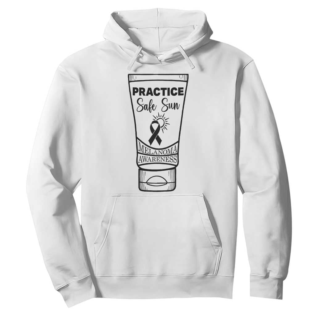 Skin Cancer Prevention Hoodie Practice Safe Sun Awareness Gift TS12 White Print Your Wear