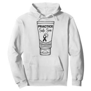 Skin Cancer Prevention Hoodie Practice Safe Sun Awareness Gift TS12 White Print Your Wear