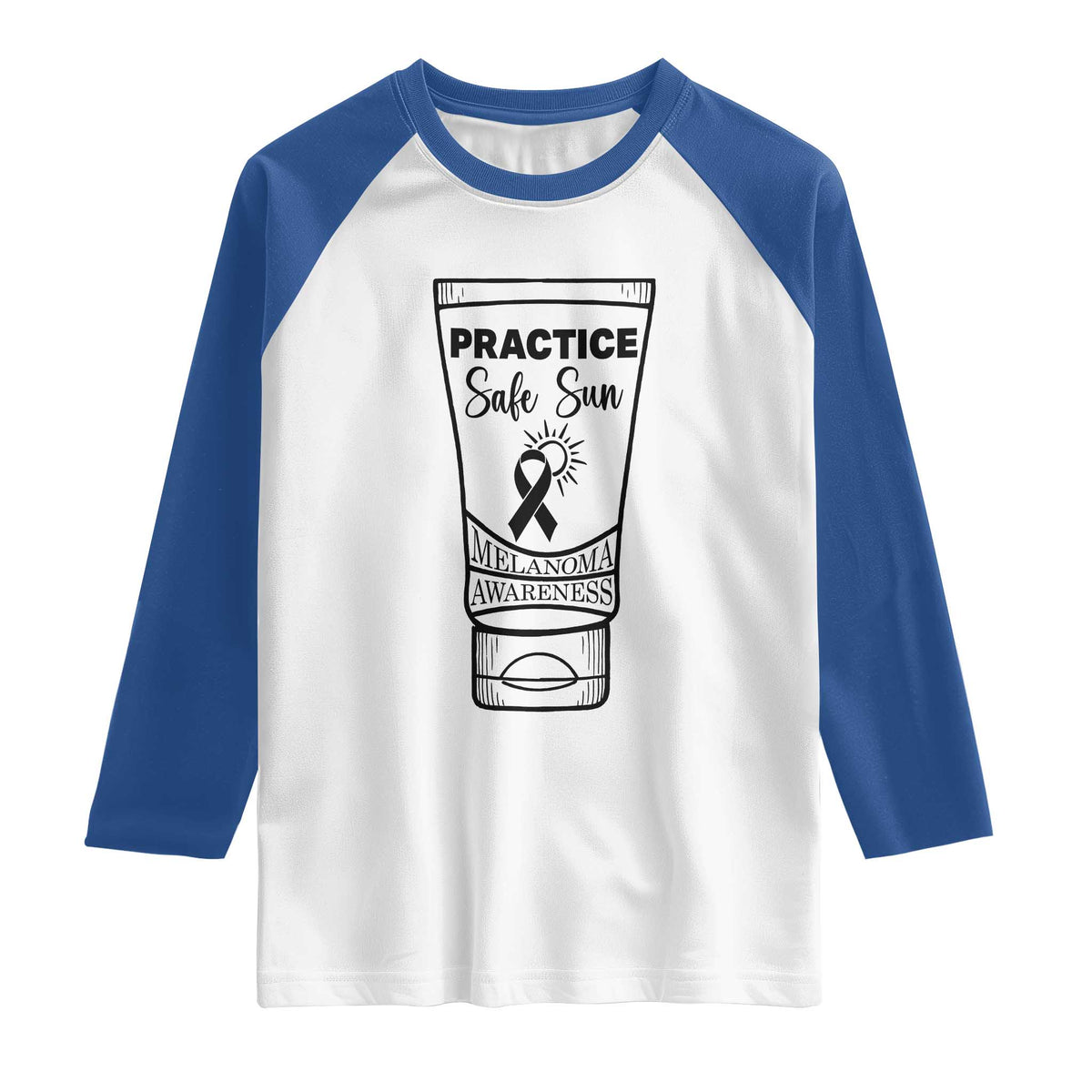 Skin Cancer Prevention Raglan Shirt Practice Safe Sun Awareness Gift TS12 White Royal Print Your Wear