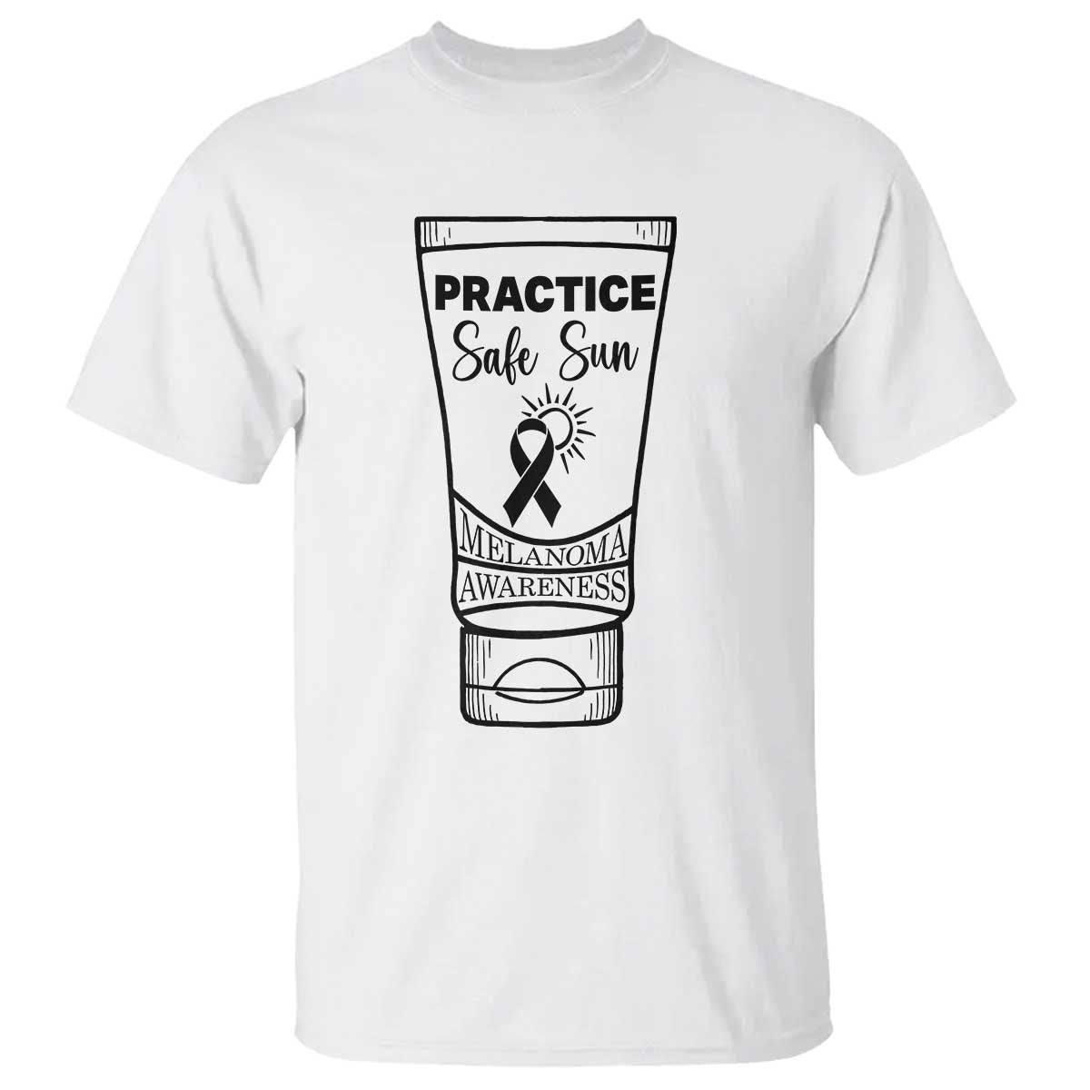 Skin Cancer Prevention T Shirt Practice Safe Sun Awareness Gift TS12 White Print Your Wear